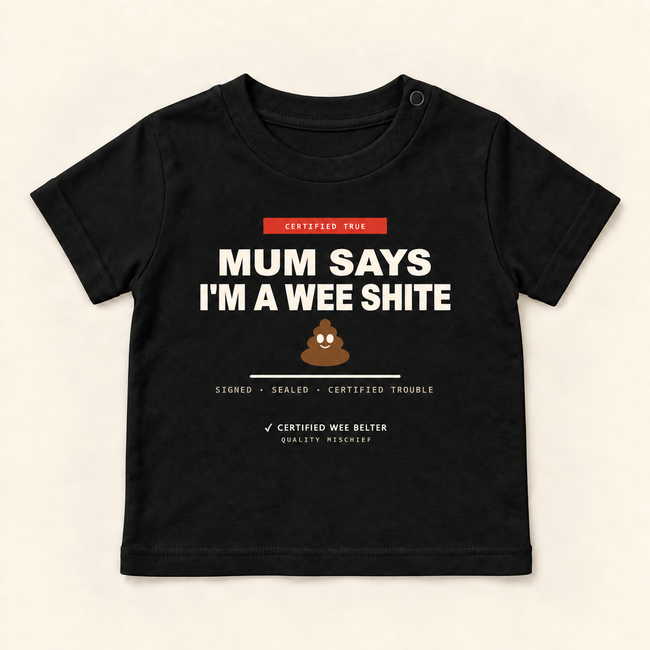 Mum Says I'm A Wee 💩 - Organic Baby T-Shirt