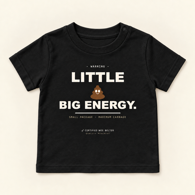 Little 💩 Big Energy - Organic Baby T-Shirt