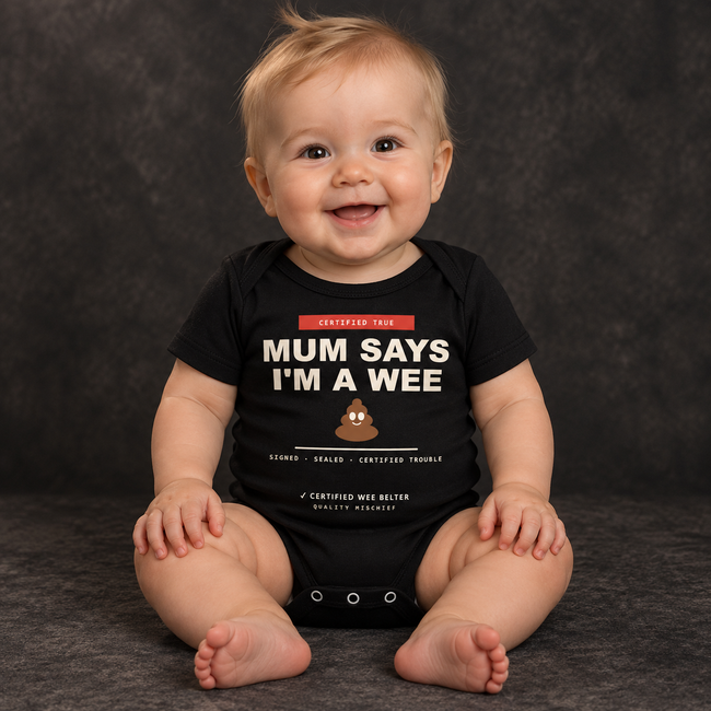 Mum Says I'm A Wee 💩 - Organic Baby Vest
